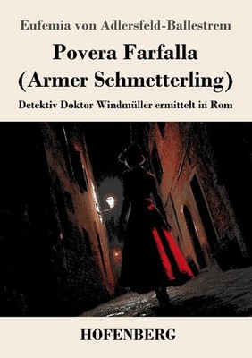 Povera Farfalla (Armer Schmetterling) Eufemia Von Adlersfeld-Ballestrem