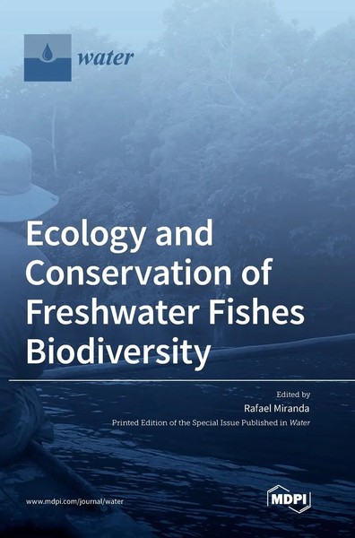 Rafael Miranda | Ecology And Conservation Of Freshwater Fishes Biodiversity-image