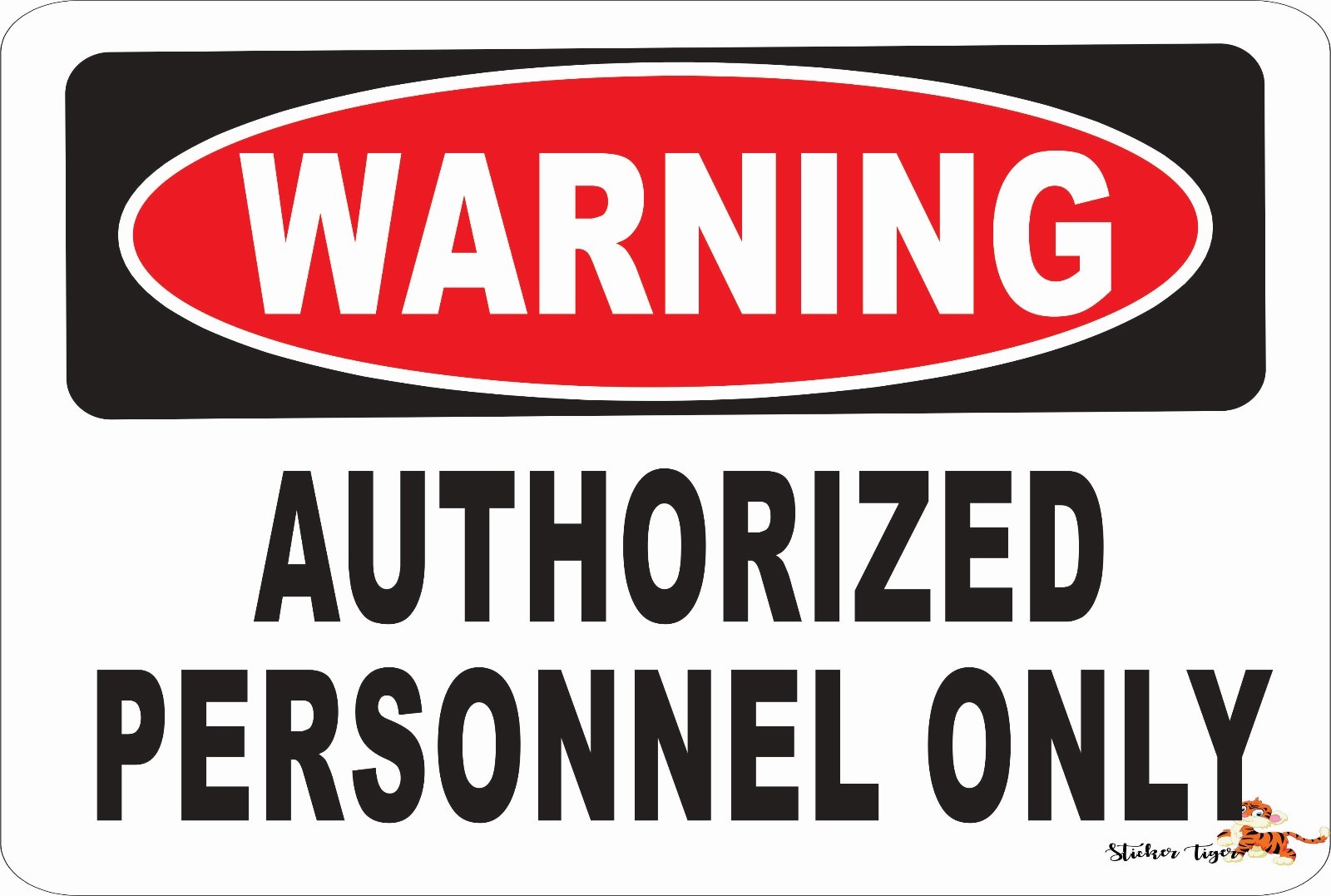 Warning Sign -AUTHORIZED PERSONNEL ONLY Aluminum 8 x 12 Metal Novelty ...