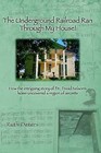 The Underground Railroad Ran Through My House! by Ruth Deters (Paperback, 2009)