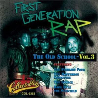 First Generation Rap - The Old School, Volume 3 | eBay