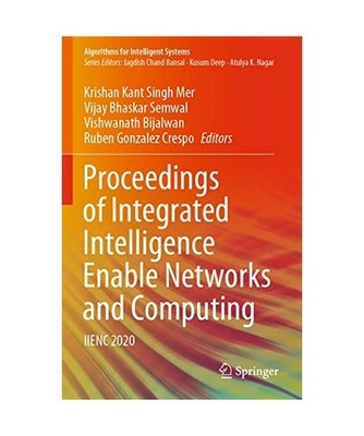 Proceedings of Integrated Intelligence Enable Networks and Computing: IIENC 2020
