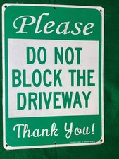 Do Not Block Driveway Sign, 13.75" x 10"