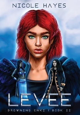 Levee: Drowning Enki Book II By Nicole Hayes - New Copy - 9781737837985