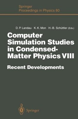 Computer Simulation Studies in Condensed-Matter Physics VIII David P. Landau