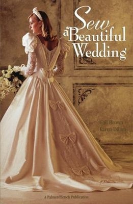 Sew a Beautiful Wedding Paperback Gail, Dillon, Karen Brown