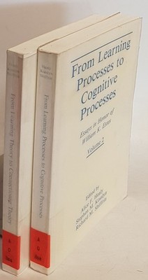 From Learning Processes to Cognitive Processes: Essays in Honor of William K. Es