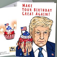 Donald Trump Birthday Card Funny Birthday Card Fan Art Happy Bday Gift President