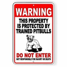 Beware Of Dog Protected By Trained Pitbull Do Not Enter Metal