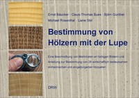 Bestimmung Von HöLzern Mit Der Lupe ~ Ernst BäUcker ~ 9783871818905