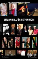 Lituanien, J'éCris Ton Nom Anne-Marie Goussard Taschenbuch Mare Balticum 2020