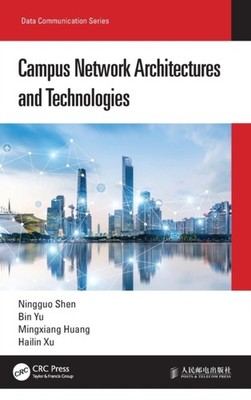 Shen - Campus Network Architectures and Technologies - New hardback or - X555z