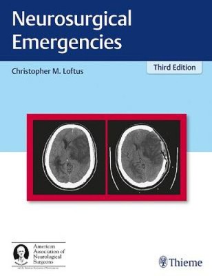 Neurosurgical Emergencies (AAN) by Christopher M. Loftus