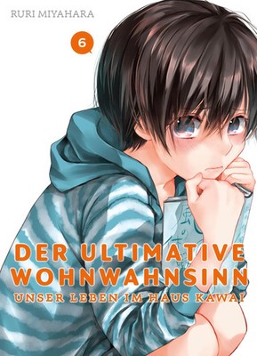 Der ultimative Wohnwahnsinn: Unser Leben im Haus Kawai 06 | Ruri Miyahara | Buch