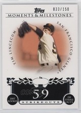 2008 Topps Moments & Milestones 33/150 Tim Lincecum (2007 Rookie 150 Ks) #74 0b0