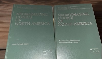 Neuroimaging Clinics of North America Lot: Acute Stroke 1999 Malformations 1998