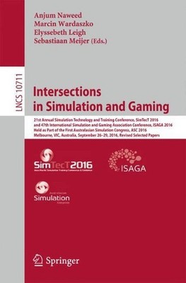 Intersections in Simulation and Gaming: 21st Annual Simulation Technology and Tr