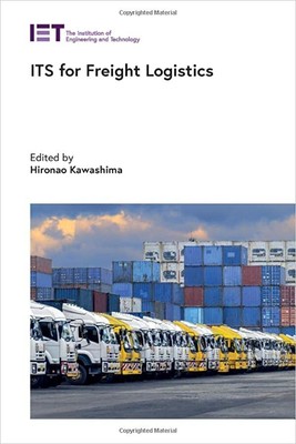 ITS for Freight Logistics HARDCOVER - 2023 by Hironao Kawashima