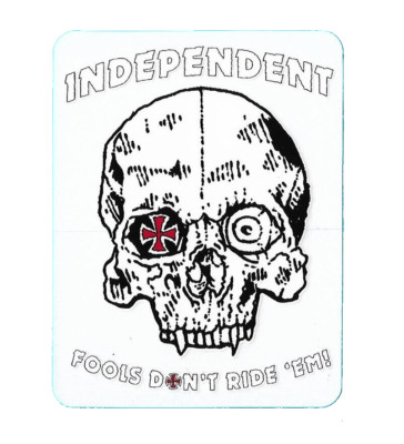 Independent Trucks Fools Don't Ride 'Em 3.5''x4.5'' Sticker - NEW - FREE SHIPPING!