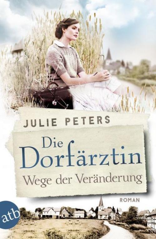 Thumbnail - Julie Peters / Die Dorfärztin - Wege Der Veränderung / 9783746637792