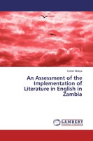 Coster Muleya | An Assessment Of The Implementation Of Literature In English...