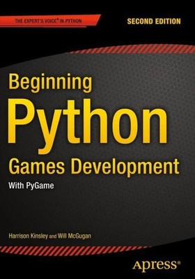 Beginning Python Games Development, Second Edition | Harrison Kinsley (u. a.)