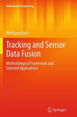 Tracking and Sensor Data Fusion Wolfgang Koch Taschenbuch xvii Englisch 2016