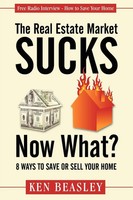 The Real Estate Market Sucks, Now What? | 8 Ways To Save Or Sell Your Home