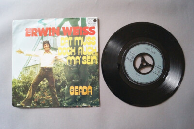 Erwin Weiss - Dat muss doch auch ma sein (Vinyl Single 7inch) (V-3263)