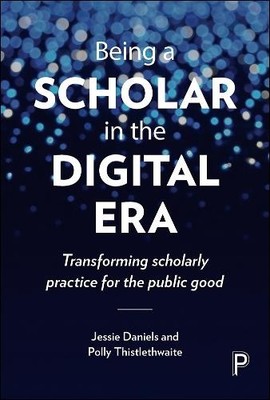 Polly Thistlethwaite Jessie Daniel Being a Scholar in the Digital Er (Paperback)