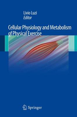 Cellular Physiology and Metabolism of Physical Exercise, , New Book