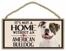Wood Sign: It's Not A Home Without An AMERICAN BULLDOG BULL DOG  Dogs, Gifts