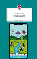 #Sehnsucht. Life Is A Story - Story.One Jennifer Barthel