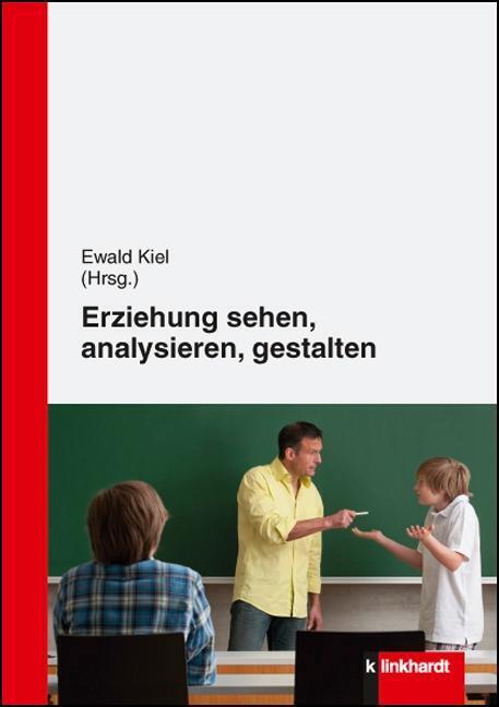 Thumbnail - Erziehung Sehen, Analysieren Und Gestalten | 2012 | Deutsch