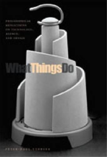 Peter-Paul Verbeek What Things Do (Tascabile)