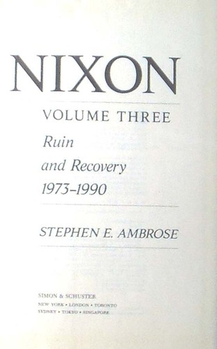 Nixon, Volume 3: Ruin and Recovery 1973-1990 Ambrose HB/DJ 1st Trade NEAR FINE - Picture 2 of 6
