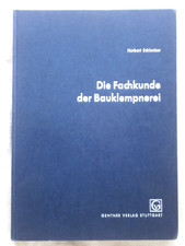 Die Fachkunde der Bauklempnerei, Herbert  Sch...