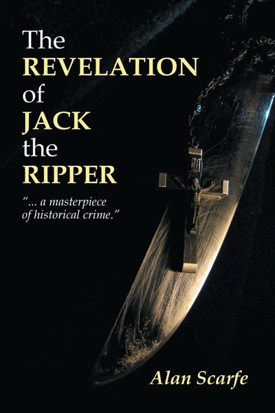 Alan Scarfe | The Revelation Of Jack The Ripper | Taschenbuch | Englisch (2017)-image