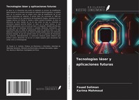 TecnologíAs LáSer Y Aplicaciones Futuras Fouad Soliman (U. A.) Taschenbuch 2024