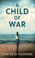 Ewa Reid-Hammer | A Child Of War | Buch | Englisch (2021) | Gebunden