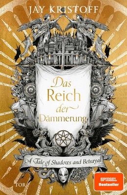 Das Reich der Dämmerung | A Tale of Shadows and Betrayal | Jay Kristoff | Buch