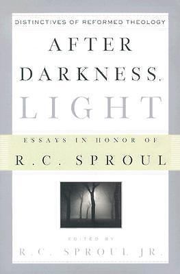 After Darkness, Light: Distinctives of Reformed Theology: Essays in Honor of...