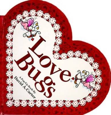 Love Bugs: A Pop-Up Book - Hardcover By Carter, David A. - GOOD