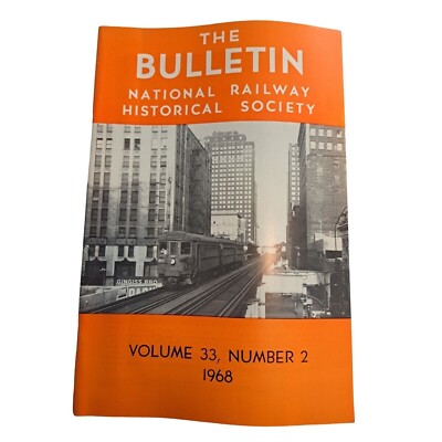 Bulletin National Railway Historical Society Mag Vol 33, Num 2 1968 Train RR