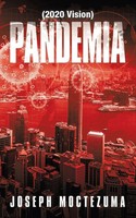 Pandemia (2020 Vision) Joseph Moctezuma Taschenbuch Kartoniert / Broschiert 2020