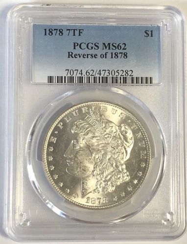 1878 7TF MORGAN "PCGS MS62" REVERSE OF 1878-LUSTER, MIRRORS, HIGH POINTS,👍👍 ✅