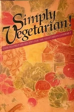 Simply Vegetarian!: Easy-To-Prepare Recipes for the Vegetarian Gourmet by Mair