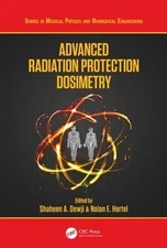 Advanced Radiation Protection Dosimetry by Nolan E. Hertel (English) Hardcover B