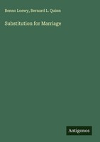 Benno Loewy (U. A.) | Substitution For Marriage | Buch | Englisch (2025)