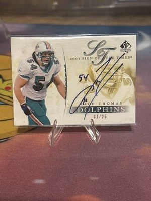 2003 SP Authentic Zach Thomas Sign Of The Times Auto 01/25 HOF Autographed RARE
